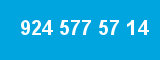 924 577 57 14